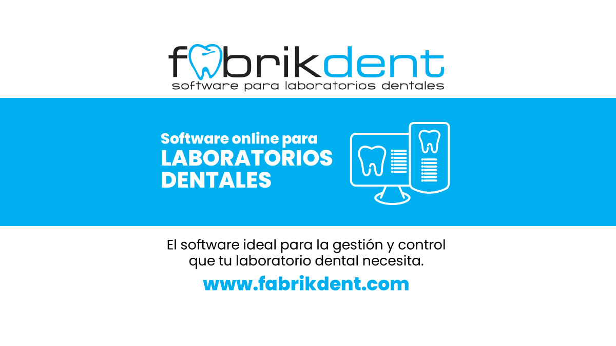 Fabrikdent, es un completo software para laboratorios dentales. ¡Ágil y eficiente!